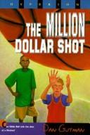 Cover of: The million dollar shot