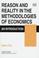 Cover of: Reason and reality in the methodologies of economics