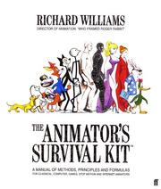 Cover of: The Animator's Survival Kit by Richard Williams