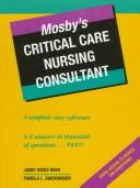 Cover of: Mosby's critical care nursing consultant