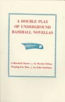 Cover of: A double play of underground baseball novellas.