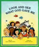 Cover of: Look and see what God gave me by Sally Anne Conan