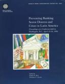 Cover of: Preventing banking sector distress and crises in Latin America by edited by Suman K. Bery, Valeriano F. García.