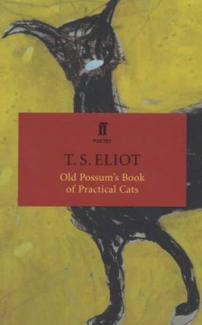 Old Possum's Book of Practical Cats by TS Eliot