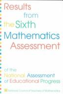 Cover of: Results from the sixth mathematics assessment of the National Assessment of Educational Progress
