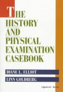 Cover of: The history and physical examination casebook
