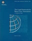 Cover of: The legal framework for water users' associations: a comparative study