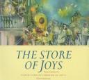 Cover of: The store of joys by North Carolina Museum of Art., North Carolina Museum of Art, Huston Paschal, Reynolds Price