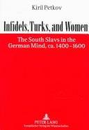 Infidels, turks, and women by Kiril Petkov