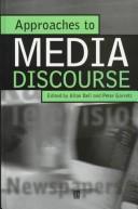 Approaches to Media Discourse by Bell, Allan, Peter Garrett