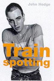 Cover of: Trainspotting (Faber Reel Classics) by John Hodge, Irvine Welsh