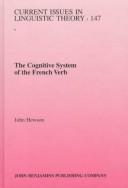 Cover of: cognitive system of the French verb | Hewson, John