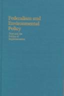 Cover of: Federalism and environmental policy by Denise Scheberle