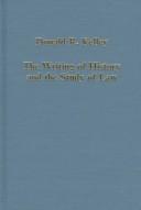 Cover of: The writing of history and the study of law