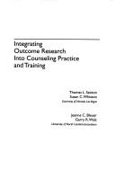 Cover of: Integrating outcome research into counseling practice and training
