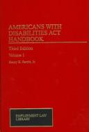 Cover of: Americans with Disabilities Act handbook by Henry H. Perritt