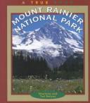 Mount Rainier National Park by Sharlene Nelson