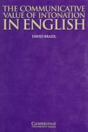 Cover of: The communicative value of intonation in English by David Brazil