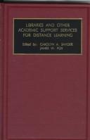 Cover of: Libraries and other academic support services for distance learning