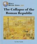 Cover of: The collapse of the Roman Republic