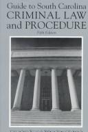 Cover of: Guide to South Carolina criminal law and procedure | Patricia S. Watson