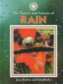 Cover of: The nature and science of rain by Burton, Jane.