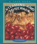 Vitamins and minerals by Joan Kalbacken