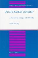 Cover of: Out of a Kantian chrysalis?: a Maritainian critique of Fr. Marechal