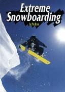 Cover of: Extreme snowboarding by Ryan, Patrick