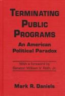 Cover of: Terminating public programs: an American political paradox