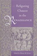 Cover of: Refiguring Chaucer in the Renaissance by edited by Theresa M. Krier.