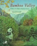 Cover of: Bamboo valley: a story of a Chinese bamboo forest