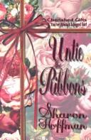 Cover of: Untie the ribbons