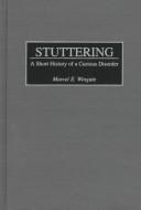 Cover of: Stuttering by Marcel E. Wingate