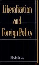 Cover of: Liberalization and foreign policy