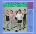 Cover of: Tap dancing | Tracy Maurer