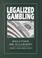 Cover of: Legalized gambling