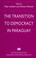 Cover of: The transition to democracy in Paraguay