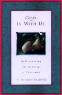 Cover of: God is with us: rediscovering the meaning of Christmas