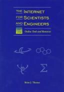Cover of: The Internet for scientists and engineers by Brian J. Thomas