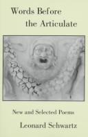 Cover of: Words before the articulate: new and selected poems