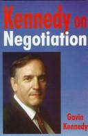 Cover of: Kennedy on negotiation