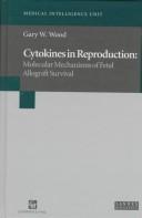 Cover of: Cytokines in reproduction by Gary W. Wood