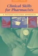 Clinical skills for pharmacists by Karen J. Tietze