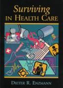 Cover of: Surviving in health care
