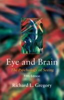 Cover of: Eye and brain: the psychology of seeing