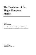 Cover of: The evolution of the single European market