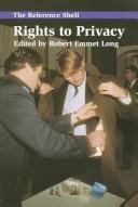Cover of: Rights to privacy by edited by Robert Emmet Long.