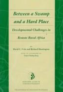 Cover of: Between a swamp and a hard place: developmental challenges in remote rural Africa