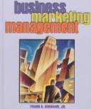 Cover of: Business marketing management